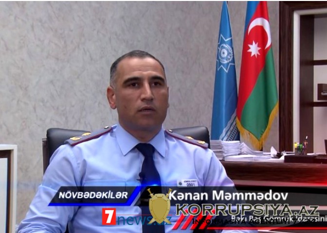 Azərbaycan gömrüyündə Kənan Məmmədov kabusu